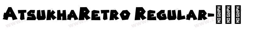 AtsukhaRetro Regular字体转换